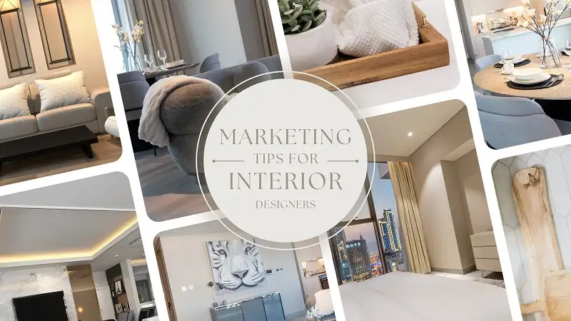 6 Tips to Market Your Interior Design Business